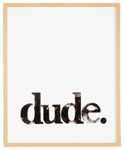 Load image into Gallery viewer, Dude - Wall Art image